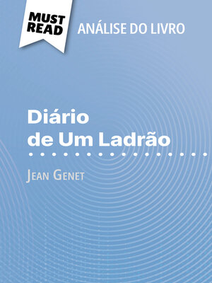 cover image of Diário de Um Ladrão de Jean Genet (Análise do livro)